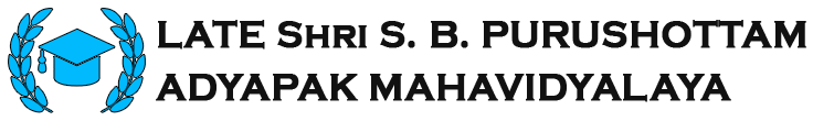 Late S. B. Purushottam Adyapak Mahavidyalaya